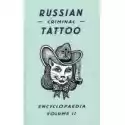  Russian Criminal Tattoo Encyclopaedia Volume 2 