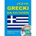  Język Grecki Na Co Dzień. Rozmówki +Mini Kurs + Cd 