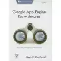  Google App Engine. Kod W Chmurze 