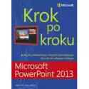  Microsoft Powerpoint 2013. Krok Po Kroku 