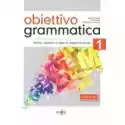  Obiettivo Grammatica 1 A1-A2 Teoria, Esercizi E Test Di Lingua 