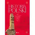  Historia Polski. Najważniejsze Wydarzenia W Dziejach Naszego Na