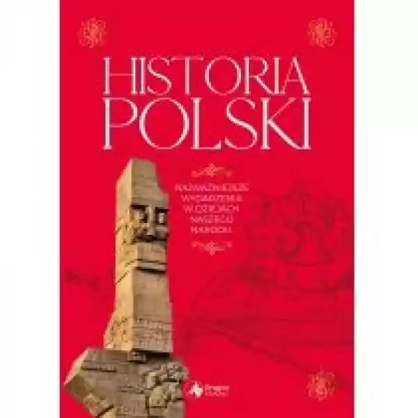  Historia Polski. Najważniejsze Wydarzenia W Dziejach Naszego Na