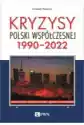 Kryzysy Polski Współczesnej. 1990-2022