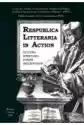 Respublica Litteraria In Action. Letters - Speeches - Poems - In