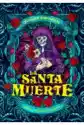 Wydawnictwo Kobiece La Santa Muerte. Magia I Mistycyzm Śmierci