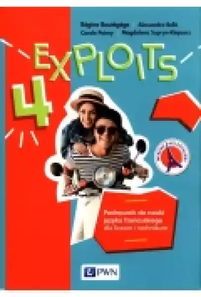 Exploits 4. Podręcznik Do Nauki Języka Francuskiego Dla Liceum I
