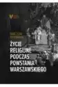 Życie Religijne Podczas Powstania Warszawskiego