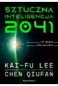 Sztuczna Inteligencja 2041. 10 Wizji Przyszłości