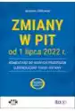 Zmiany W Pit Od 1 Lipca 2022 R. - Komentarz Do Nowych Przepisów 