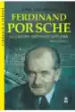 Ferdinand Porsche. Ulubiony Inżynier Hitlera