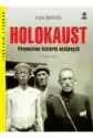 Holokaust. Prawdziwe Historie Ocalonych