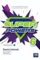 Super Powers 6. Zeszyt Ćwiczeń Do Języka Angielskiego Dla Klasy 