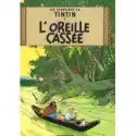  Les Aventures De Tintin. L'oreille Cassee 