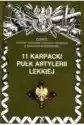 11 Karpacki Pułk Artylerii Lekkiej. Zarys Historii Wojennej Pułk