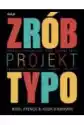 Zrób Projekt Typo. Projekty Typograficzne