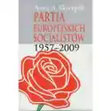  Partia Europejskich Socjalistów 1957-2009 