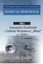 Komandor Kanafoyski I Oddział Wydzielony "wisła" W 193