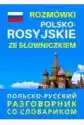 Rozmówki Polsko - Rosyjskie Ze Słowniczkiem