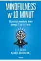 Mindfulness W 10 Minut. 71 Prostych Nawyków