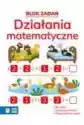 Wydawnictwo Zielona Sowa Blok Zadań. Działania Matematyczne