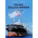  Polska Żegluga Morska. Album Floty 1951-2021 