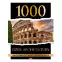  1000 Dzieł Architektury. Najciekawsze Budowle... 