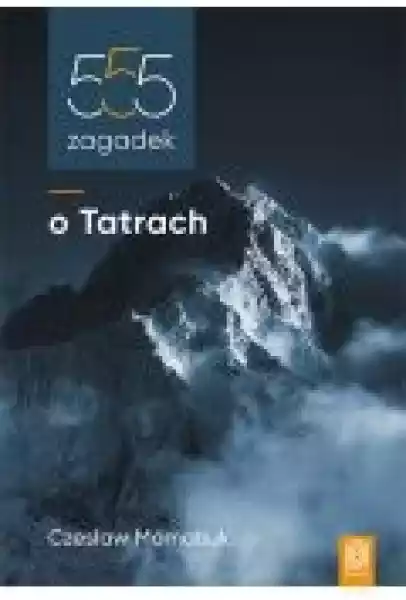 555 Zagadek O Tatrach W.2022