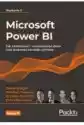 Microsoft Power Bi. Jak Modelować I Wizualizować Dane Oraz Budow