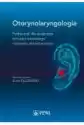 Otorynolaryngologia. Podręcznik Dla Studentów Kierunku Lekarskie