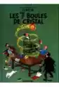 Les 7 Boules De Cristal. Les Adventures De Tintin