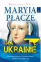 Maryja Płacze Na Ukrainie