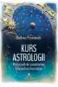 Kurs Astrologii. Podręcznik Do Samodzielnej Interpretacji Horosk