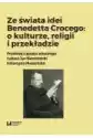 Ze Świata Idei Benedetta Crocego: O Kulturze, Religii I Przekład