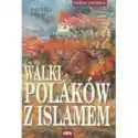  Walki Polaków Z Islamem 