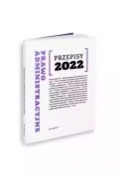 Przepisy 2022. Prawo Administracyjne