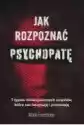 Jak Rozpoznać Psychopatę