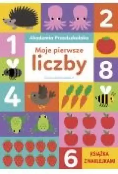 Akademia Przedszkolaka. Moje Pierwsze Liczby