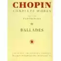  Chopin Complete Works Iii Ballades 