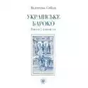  Ukrajinśke Baroko. Teksty I Konteksty 