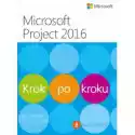  Microsoft Project 2016. Krok Po Kroku 
