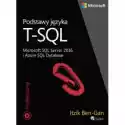  Podstawy Języka T-Sql Microsoft Sql Server 2016 I Azure Sql Dat