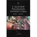  Z Dziejów Polskiego Patriotyzmu 