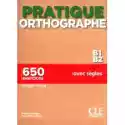  Pratique Orthographe B1/b2. Podręcznik + Klucz 