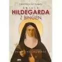  Święta Hildegarda Z Bingen 