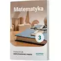  Matematyka 3. Podręcznik Dla Szkoły Branżowej I Stopnia 