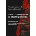  Atlas Systemu Rządów Iii Rzeszy.. T.2 Cz.1 