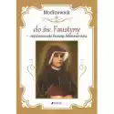  Modlitewnik Do Św. Faustyny - Orędowniczki Bożego Miłosierdzia 