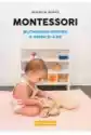 Montessori. Wychowanie Dziecka W Wieku 0-6 Lat