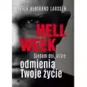  Hell Week. Siedem Dni, Które Odmienią Twoje Życie 